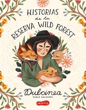 HISTORIAS DE LA RESERVA WILD FOREST | 9788418279119 | DULCINEA | Llibreria La Gralla | Llibreria online de Granollers