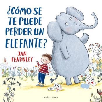 CÓMO SE TE PUEDE PERDER UN ELEFANTE? | 9788467948639 | JAN FEARNLEY | Llibreria La Gralla | Librería online de Granollers