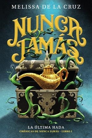 ÚLTIMA HADA, LA  (CRÓNICAS DE NUNCA JAMÁS, 1) | 9788469891346 | DE LA CRUZ, MELISSA | Llibreria La Gralla | Librería online de Granollers