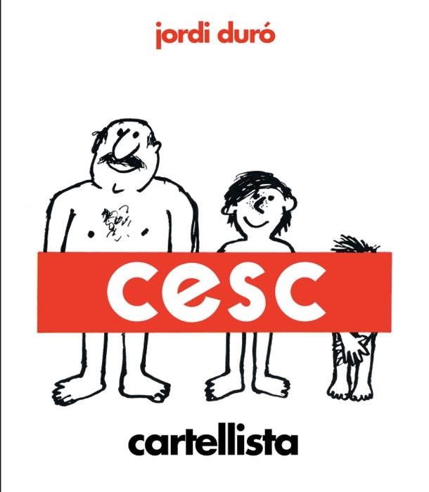CESC, CARTELLISTA | 9788418375972 | DURÓ TROUILLET, JORDI | Llibreria La Gralla | Llibreria online de Granollers