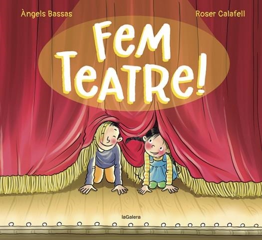 FEM TEATRE! | 9788424671976 | BASSAS, ÀNGELS | Llibreria La Gralla | Librería online de Granollers