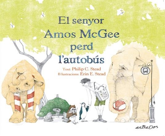 SENYOR AMOS MCGEE PERD L'AUTOBUS, EL  | 9788418900167 | STEAD, PHILIP C. | Llibreria La Gralla | Librería online de Granollers