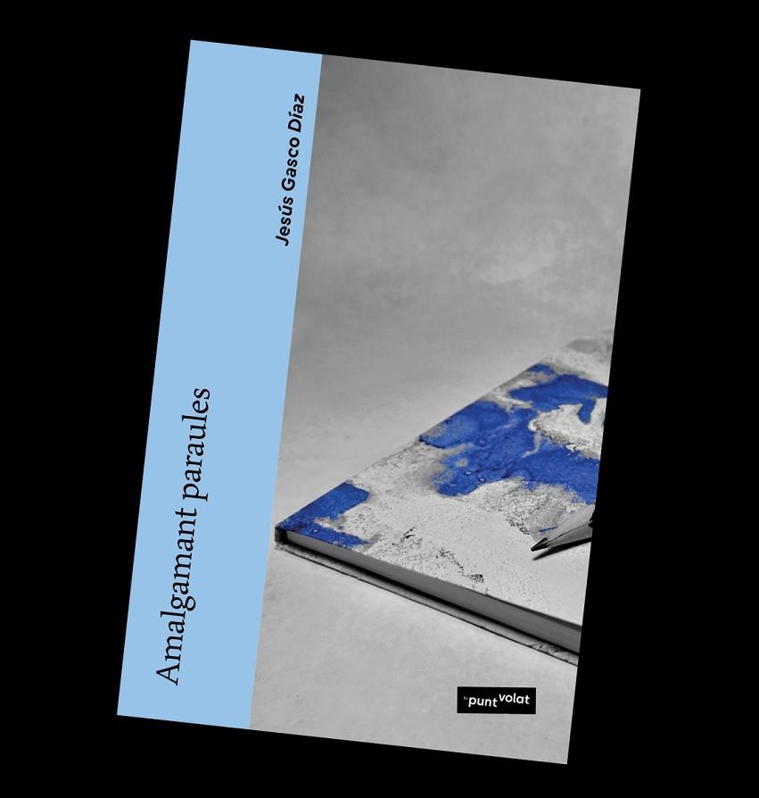 AMALGAMANT PARAULES | 9788412366204 | GASCO DÍAZ, JESÚS | Llibreria La Gralla | Librería online de Granollers
