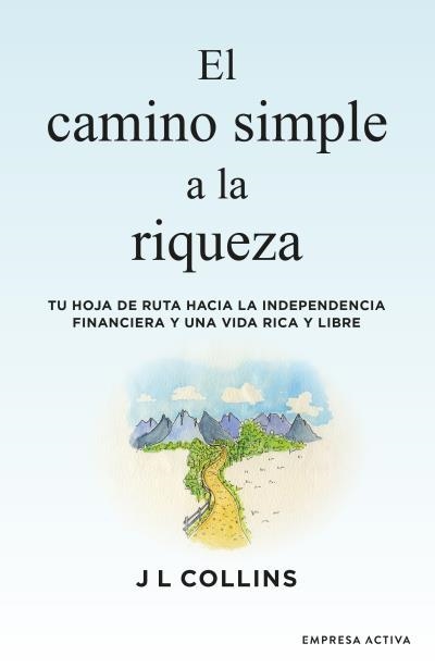 CAMINO SIMPLE A LA RIQUEZA, EL  | 9788416997572 | COLLINS, JAMES L. | Llibreria La Gralla | Llibreria online de Granollers