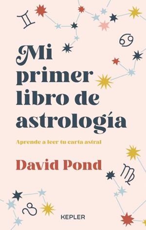 MI PRIMER LIBRO DE ASTROLOGÍA | 9788416344666 | POND, DAVID | Llibreria La Gralla | Librería online de Granollers