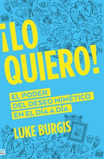 ¡LO QUIERO! | 9788492917013 | BURGIS, LUKE | Llibreria La Gralla | Librería online de Granollers