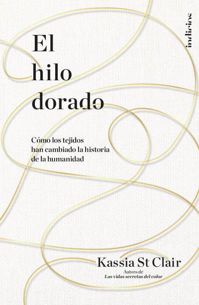 HILO DORADO, EL  | 9788415732440 | ST CLAIR, KASSIA | Llibreria La Gralla | Llibreria online de Granollers