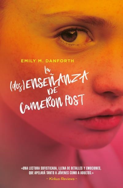 (DES)ENSEÑANZA DE CAMERON POST, LA  | 9788416517572 | DANFORTH, EMILY M. | Llibreria La Gralla | Librería online de Granollers