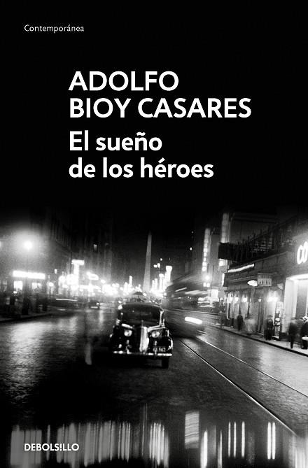 SUEÑO DE LOS HÉROES, EL | 9788466360241 | BIOY CASARES, ADOLFO | Llibreria La Gralla | Librería online de Granollers