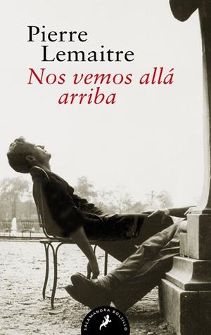 NOS VEMOS ALLÁ ARRIBA (LOS HIJOS DEL DESASTRE 1) | 9788418173899 | LEMAITRE, PIERRE | Llibreria La Gralla | Llibreria online de Granollers
