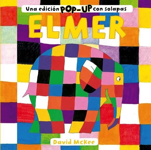 ELMER UNA EDICIÓN POP-UP CON SOLAPAS | 9788448858735 | MCKEE, DAVID | Llibreria La Gralla | Llibreria online de Granollers