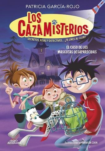 CASO DE LAS MASCOTAS DESAPARECIDAS, EL  (LOS CAZAMISTERIOS 1) | 9788420459547 | GARCÍA-ROJO, PATRICIA | Llibreria La Gralla | Librería online de Granollers