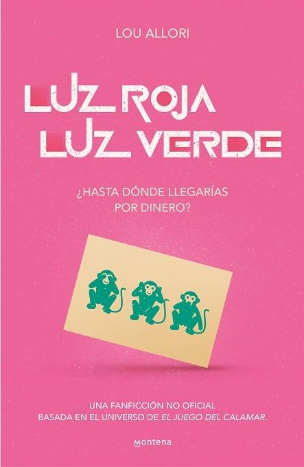 LUZ ROJA, LUZ VERDE. EL JUEGO DEL CALAMAR. UNA NOVELA NO OFICIAL | 9788419085481 | ALLORI, LOU | Llibreria La Gralla | Llibreria online de Granollers