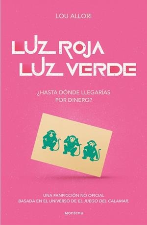LUZ ROJA, LUZ VERDE. EL JUEGO DEL CALAMAR. UNA NOVELA NO OFICIAL | 9788419085481 | ALLORI, LOU | Llibreria La Gralla | Llibreria online de Granollers