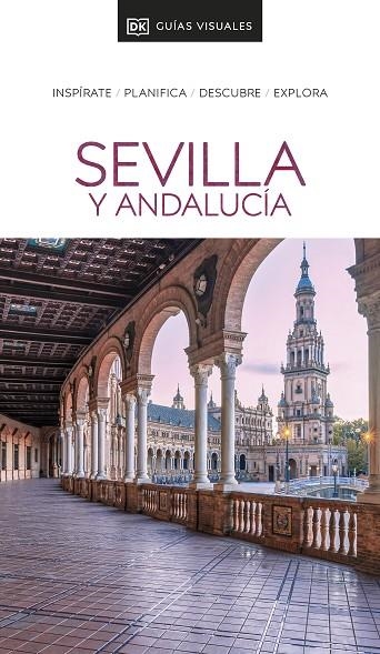 SEVILLA Y ANDALUCÍA GUÍAS VISUALES 2022 | 9780241574492 | VVAA | Llibreria La Gralla | Librería online de Granollers