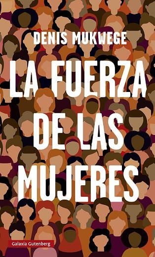 FUERZA DE LAS MUJERES, LA  | 9788419075314 | MUKWEGE, DENIS | Llibreria La Gralla | Llibreria online de Granollers