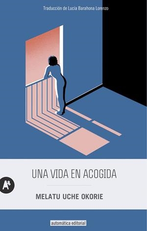 VIDA EN ACOGIDA, UNA  | 9788415509752 | UCHE OKORIE, MELATU | Llibreria La Gralla | Librería online de Granollers
