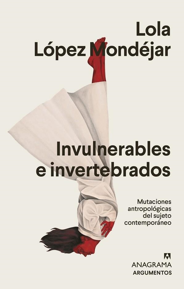 INVULNERABLES E INVERTEBRADOS | 9788433964878 | LÓPEZ MONDÉJAR, LOLA | Llibreria La Gralla | Llibreria online de Granollers