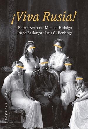 ¡VIVA RUSIA! | 9788418998010 | GARCÍA BERLANGA, LUIS ;  AZCONA, RAFAEL ;  HIDALGO, MANUEL ; BERLANGA, JORGE | Llibreria La Gralla | Librería online de Granollers