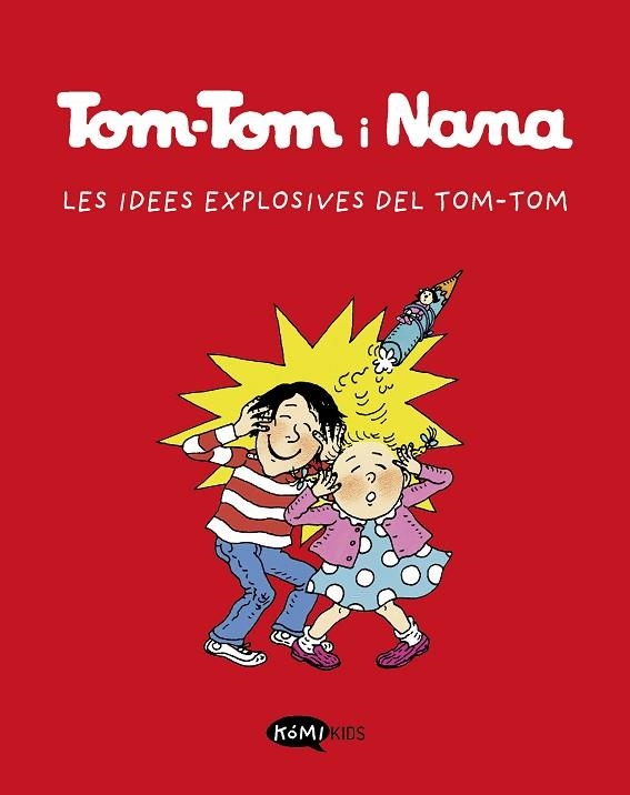 IDEES EXPLOSIVES DE TOM-TOM, LES  TOM-TOM Y NANA 2 | 9788412399790 | AA.VV. | Llibreria La Gralla | Librería online de Granollers