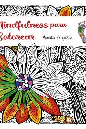 MINDFULNESS PARA COLOREAR | 9788412340396 | VV. AA. | Llibreria La Gralla | Llibreria online de Granollers
