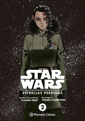 STAR WARS. ESTRELLAS PERDIDAS Nº 02/03 (MANGA) | 9788411121323 | GRAY, CLAUDIA / KOMIYAMA, YUSAKU | Llibreria La Gralla | Llibreria online de Granollers