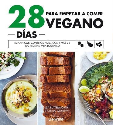 28 DÍAS PARA EMPEZAR A COMER VEGANO | 9788418820243 | BUTTERWORTH, LISA / WASILIEV, AMELIA | Llibreria La Gralla | Llibreria online de Granollers