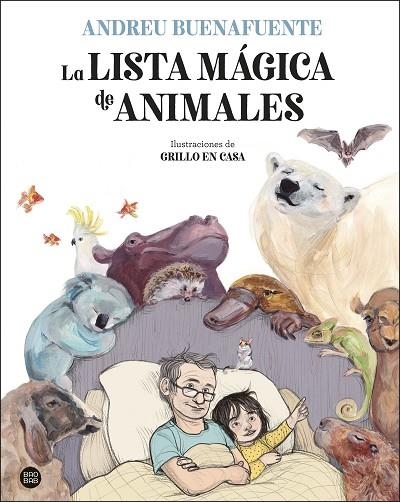 LISTA MÁGICA DE ANIMALES, LA | 9788408254034 | BUENAFUENTE, ANDREU / GRILLO EN CASA | Llibreria La Gralla | Llibreria online de Granollers