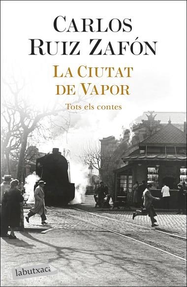 CIUTAT DE VAPOR, LA | 9788418572883 | RUIZ ZAFÓN, CARLOS | Llibreria La Gralla | Llibreria online de Granollers