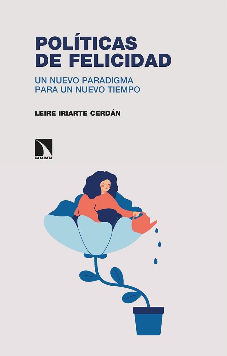 POLÍTICAS DE FELICIDAD | 9788413524320 | IRIARTE CERDÁN, LEIRE | Llibreria La Gralla | Llibreria online de Granollers