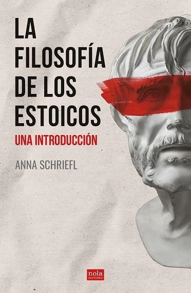 FILOSOFIA DE LOS ESTOICOS, LA | 9788418164132 | SCHRIEFL, ANNA | Llibreria La Gralla | Librería online de Granollers