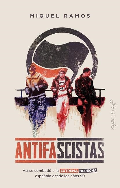 ANTIFASCISTAS | 9788412457803 | RAMOS, MIQUEL | Llibreria La Gralla | Llibreria online de Granollers