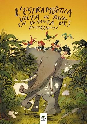 ESTRAMBÒTICA VOLTA AL MÓN EN VUITANTA DIES, L' | 9788418667343 | PINTO & CHINTO | Llibreria La Gralla | Librería online de Granollers