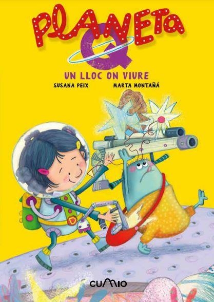 PLANETA Q. UN LLOC A VIURE | 9788482895604 | PEIX, SUSANA;  MONTAÑÁ, MARTA | Llibreria La Gralla | Librería online de Granollers