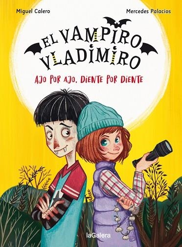 VAMPIRO VLADIMIRO 2, EL. AJO POR AJO, DIENTE POR DIENTE | 9788424671822 | CALERO, MIGUEL | Llibreria La Gralla | Librería online de Granollers