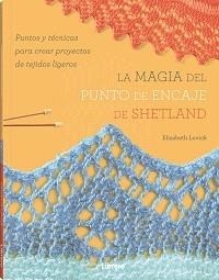 MAGIA DEL PUNTO DE ENCAJE DE SHETLAND, LA | 9789463597913 | LOVICK, ELIZABETH | Llibreria La Gralla | Llibreria online de Granollers
