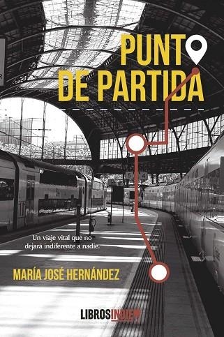PUNTO DE PARTIDA | 9788418822223 | HERNANDEZ, MARIA JOSE | Llibreria La Gralla | Librería online de Granollers