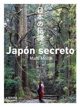 JAPÓN SECRETO | 9788491584421 | MORTE USTARROZ, MARC AITOR | Llibreria La Gralla | Librería online de Granollers