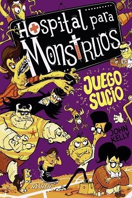  JUEGO SUCIO HOSPITAL PARA MONSTRUOS 4 | 9788469888872 | KELLY, JOHN | Llibreria La Gralla | Librería online de Granollers