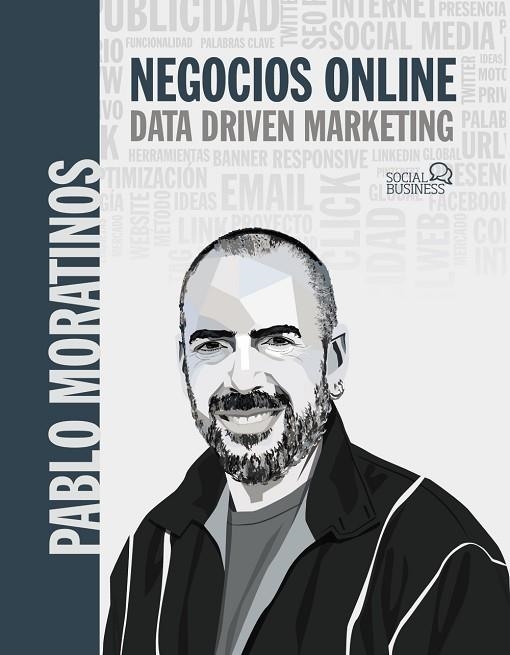 NEGOCIOS ONLINE. DATA DRIVEN MARKETING | 9788441544697 | MORATINOS ALMANDOZ, PABLO | Llibreria La Gralla | Llibreria online de Granollers