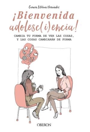 ¡BIENVENIDA ADOLESC(I)ENCIA! | 9788441545373 | ESTEBAN HERNÁNDEZ, CARMEN | Llibreria La Gralla | Librería online de Granollers