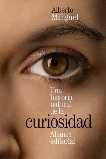HISTORIA NATURAL DE LA CURIOSIDAD, UNA  | 9788413627472 | MANGUEL, ALBERTO | Llibreria La Gralla | Llibreria online de Granollers