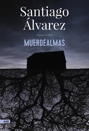 MUERDEALMAS (ADN) | 9788413626901 | ÁLVAREZ, SANTIAGO | Llibreria La Gralla | Llibreria online de Granollers