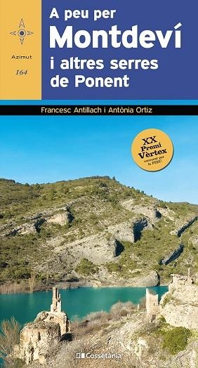 A PEU PER MONTDEVÍ I ALTRES SERRES DE PONENT | 9788413561561 | ANTILLACH COMABELLA, FRANCESC / ORTIZ PEDROSA, ANTÒNIA | Llibreria La Gralla | Llibreria online de Granollers