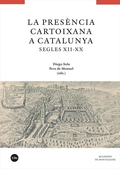 PRESÈNCIA CARTOIXANA A CATALUNYA (SEGLES XII-XX), LA | 9788491686514 | Llibreria La Gralla | Llibreria online de Granollers