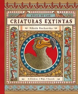 ATLAS DE LAS CRIATURAS EXTINTAS | 9788416817870 | GLADYSZ, KATARZYNA / WAJS, JOANNA / LACZEK, PAWEL | Llibreria La Gralla | Librería online de Granollers