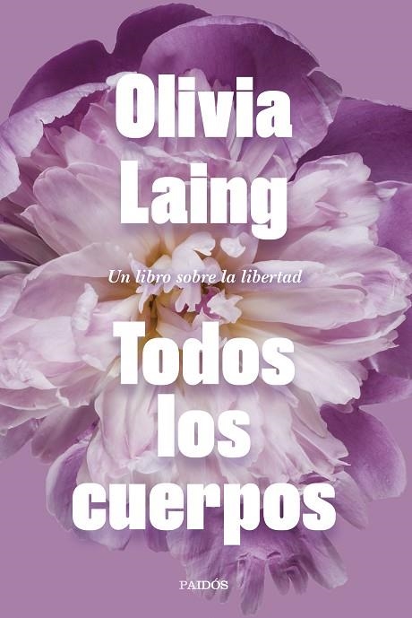 TODOS LOS CUERPOS | 9788449339271 | LAING, OLIVIA | Llibreria La Gralla | Librería online de Granollers