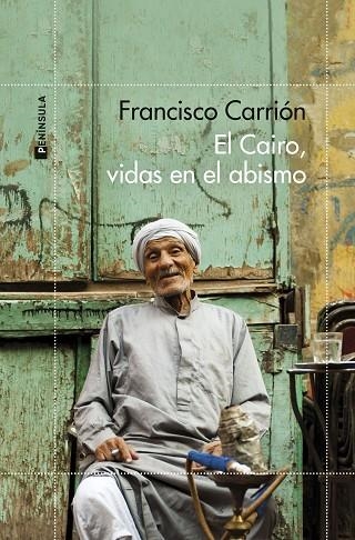 CAIRO, VIDAS EN EL ABISMO, EL  | 9788411000673 | CARRIÓN, FRANCISCO | Llibreria La Gralla | Llibreria online de Granollers