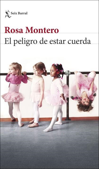 PELIGRO DE ESTAR CUERDA, EL | 9788432240645 | MONTERO, ROSA | Llibreria La Gralla | Llibreria online de Granollers