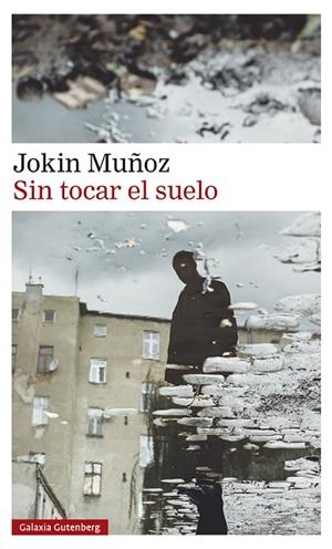 SIN TOCAR EL SUELO | 9788418807909 | MUÑOZ, JOKIN | Llibreria La Gralla | Librería online de Granollers